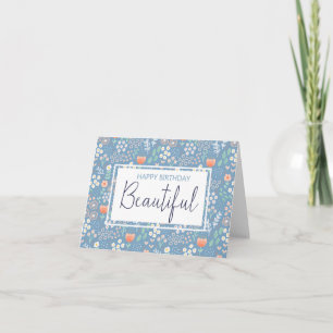 Happy Birthday Beautiful Blue Floral Greeting Card
