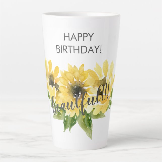 Happy Birthday Beautiful!!! Sunflower Latte Latte Mug (Front)