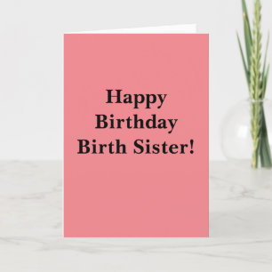 Happy Birthday Birth Sister Thank You Card