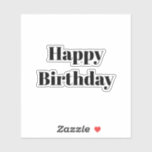 Happy Birthday Black White Minimalist Modern 2026<br><div class="desc">Designed for birthday celebrations! You may change the text,  font,  font color or background color as you please!</div>