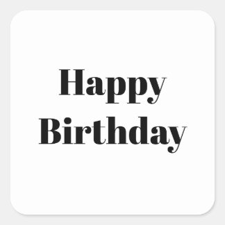 Happy Birthday Black White Minimalist Modern 2026 Square Sticker