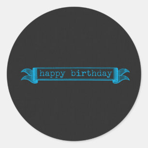 Happy Birthday Blue chalkboard Classic Round Sticker