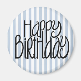 Happy Birthday Blue Stripes Magnet