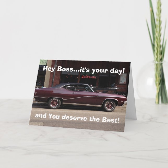 HAPPY BIRTHDAY BOSS-YOU AGED WELL LIKE THIS CAR!!! CARD (Front)