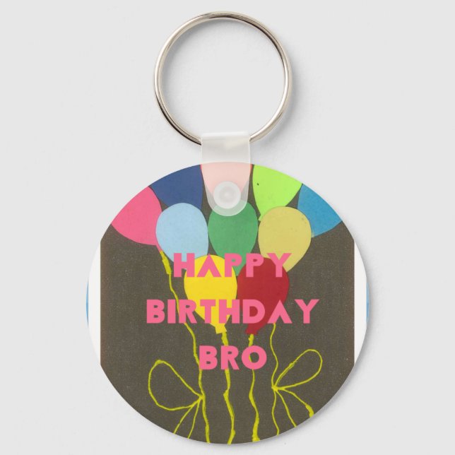 Happy Birthday Bro Art Print Key Ring (Front)