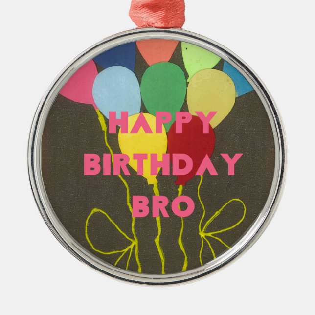 Happy Birthday Bro Art Print Metal Tree Decoration (Front)