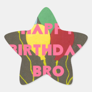 Happy Birthday Bro Art Print Star Sticker