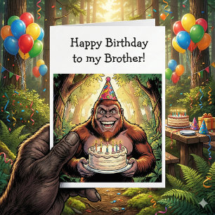 Happy Birthday Brother   Bigfoot  Card