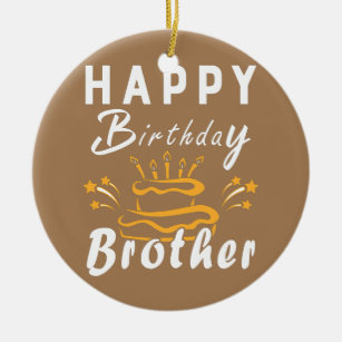 Happy Birthday Brother Fun Family Matching Outfit Ceramic Tree Decoration