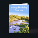 Happy Birthday Brother Shoal Creek Missouri Card<br><div class="desc">Here is the perfect birthday card for that special guy that loves nature or fishing. This card was designed from a photograph I took of Shoal Creek at Wildcat Park in SW Joplin,  Missouri  The card has an inside greeting,  which you may change to your own text.</div>