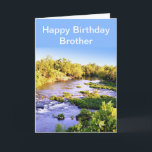 Happy Birthday Brother Shoal Creek Missouri Card<br><div class="desc">Here is the perfect birthday card for that special guy that loves nature or fishing. This card was designed from a photograph I took of Shoal Creek at Wildcat Park in SW Joplin,  Missouri  The card has an inside greeting,  which you may change to your own text.</div>