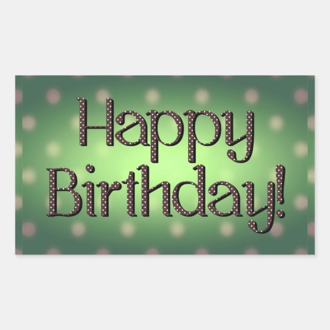 Happy Birthday Brown Polka Dot Text Green Bkgrd Rectangular Sticker (Front)