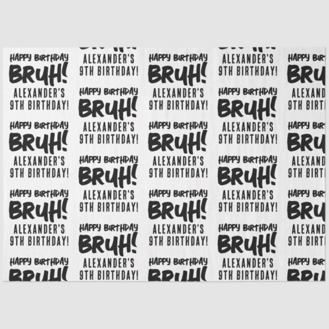 Happy Birthday Bruh Boy's Teenager Teen Boy Tissue Paper (Front)