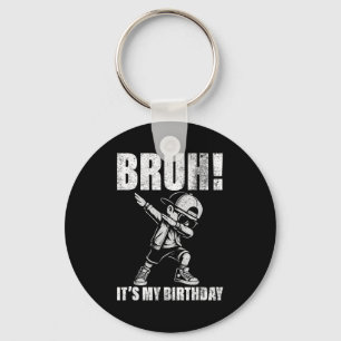 Happy Birthday Bruh Its My Birthday Dabbing Boys M Key Ring