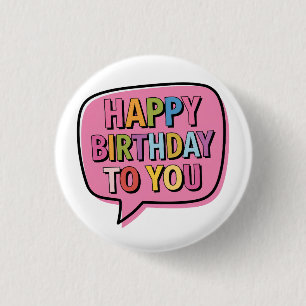Happy Birthday Bubble 3 Cm Round Badge