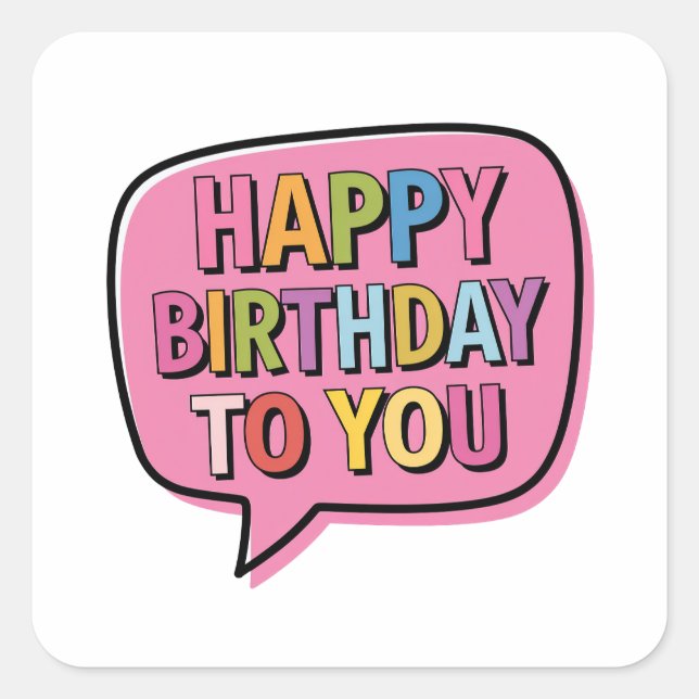 Happy Birthday Bubble Square Sticker (Front)