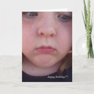 happy birthday??? card