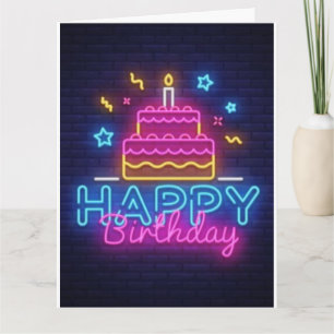 Happy Birthday Card - Birthday Cake Neon Lights