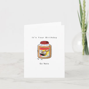 Happy Birthday Card, Go Nuts Card, Birthday Card