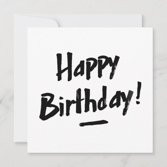 Happy Birthday card - Men - Monochrome | Zazzle.co.uk