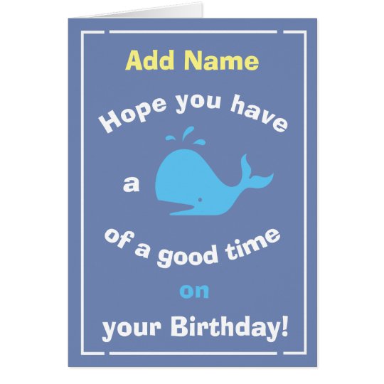Happy Birthday Card - Personalise Front & Inside