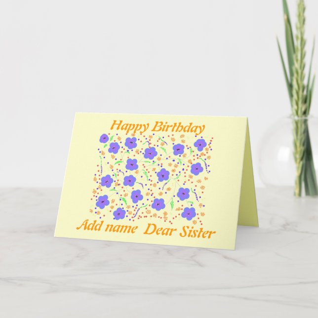 Happy Birthday Card Sister. add anme (Front)