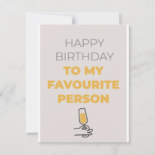 Happy birthday card to my favourite person