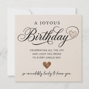 Happy birthday card, with an expressive message. holiday card
