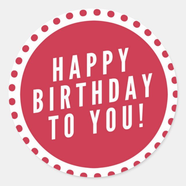 Happy Birthday Classic Round Sticker (Front)