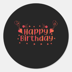 Happy Birthday. Classic Round Sticker