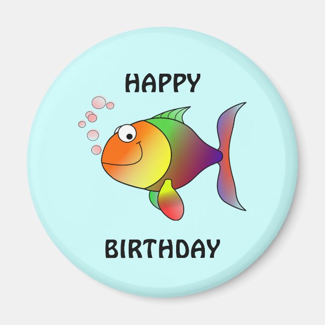 HAPPY BIRTHDAY, colourful cartoon fish, button Magnet (Front)