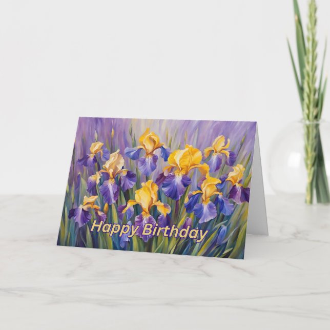 Happy Birthday Colourful Iris Flowers  Card (Front)