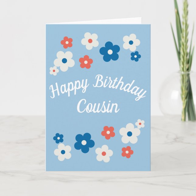 Happy Birthday Cousin- Pretty Floral Birthday Card (Front)