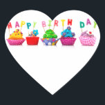 Happy Birthday Cupcakes Heart Sticker<br><div class="desc">Celebrate the Birthday Child/Adult with a special,  festive,  sweet,  cupcake picture. Fun and Colourful</div>