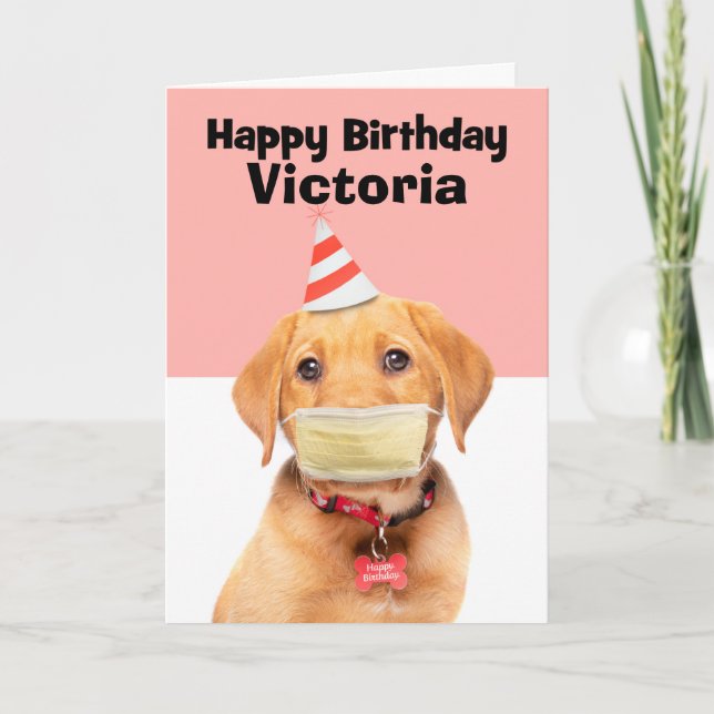 Happy Birthday Custom Name Puppy in Face Mask Holiday Card (Front)