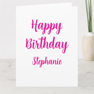 Happy Birthday Custom Name White Hot Pink Girly Card