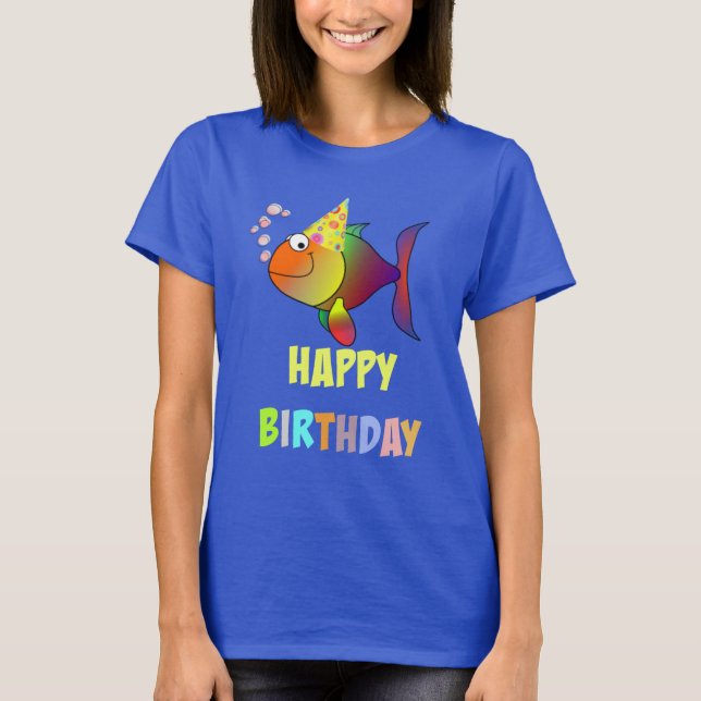 Happy birthday, cute and colourful cartoon fish T-Shirt (Front)