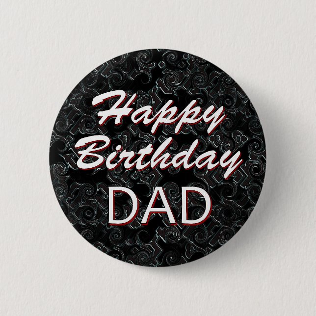 Happy Birthday DAD 6 Cm Round Badge (Front)