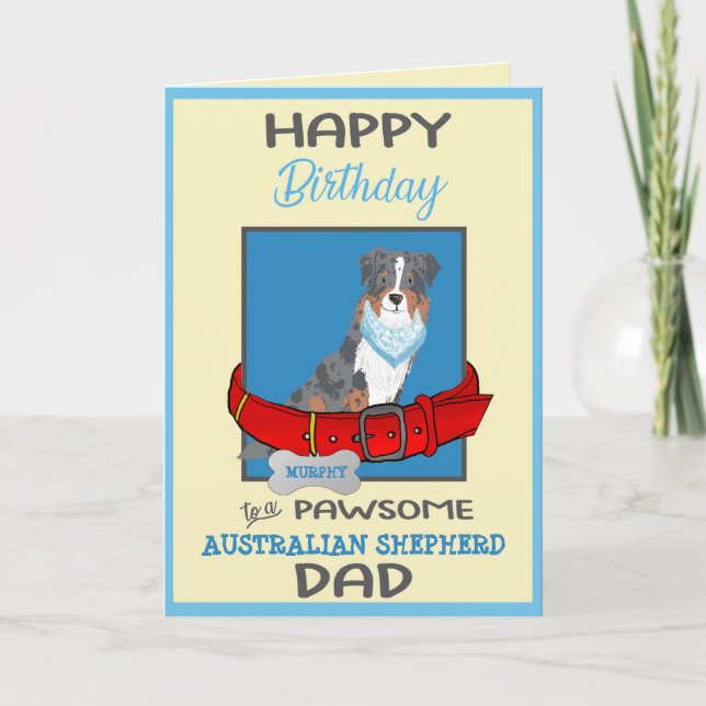 Happy Birthday Dad Australian Shepherd Customised Card (Front)
