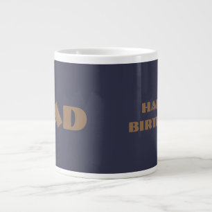 Happy Birthday "DAD" / by: Opal01 Jumbo Mug