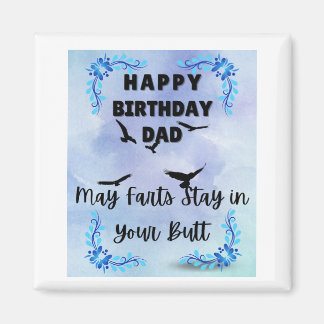 Happy Birthday Dad Farts Magnet