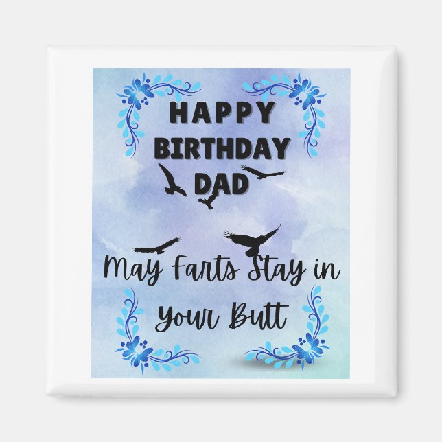 Happy Birthday Dad Farts Magnet (Front)