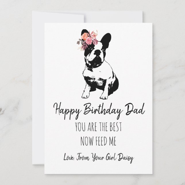 Happy Birthday Dad From The Dog French Bulldog Holiday Card (Front)