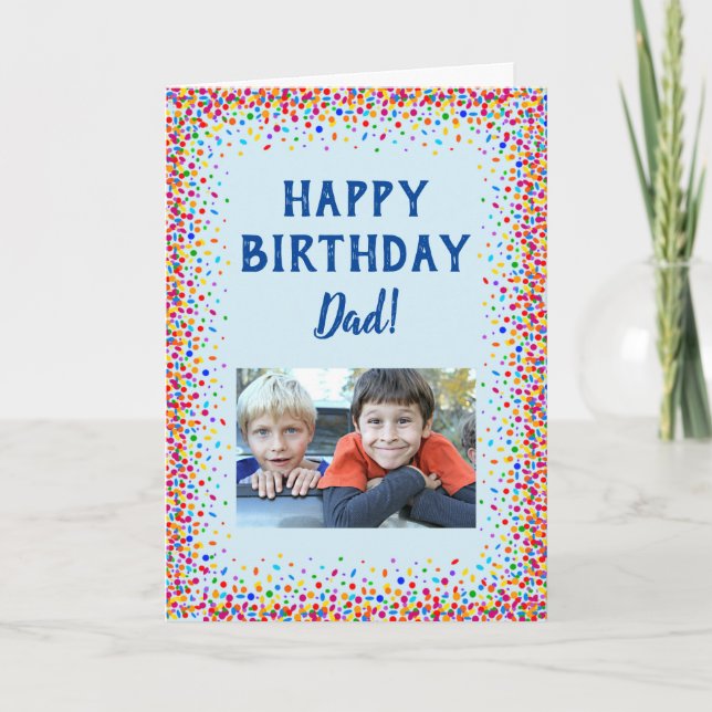 Happy Birthday Dad Fun Colourful Confetti Photo Card (Front)