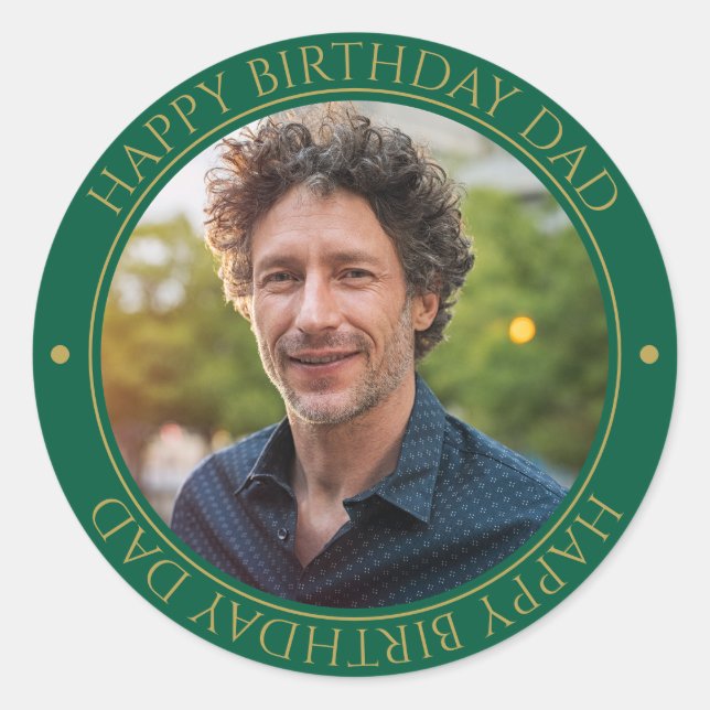 Happy Birthday Dad Modern Elegant Photo green Classic Round Sticker (Front)