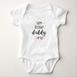 Happy Birthday Daddy Baby Bodysuit<br><div class="desc">Happy Birthday Daddy Baby Bodysuit</div>