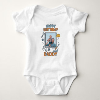 HAPPY BIRTHDAY DADDY BABY CLOTHES CUSTOM PHOTO BODYSUIT