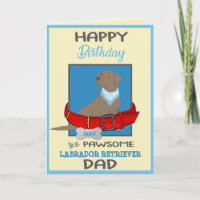 Happy Birthday Daddy Chocolate Labrador Retriever