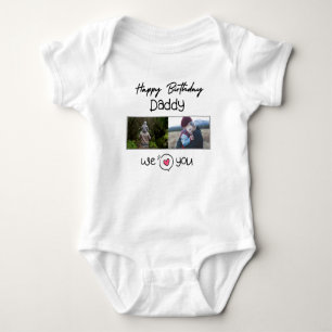 HAPPY BIRTHDAY DADDY CUSTOM PHOTO AND TEXT BABY BODYSUIT