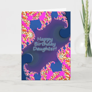 Happy Birthday Daughter! Card